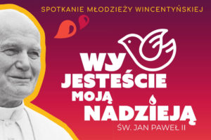 Read more about the article Zaproszenie na spotkanie Młodzieży Wincentyńskiej